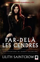 Icon image Par-delà les cendres - Une aventure de Danny Valentine