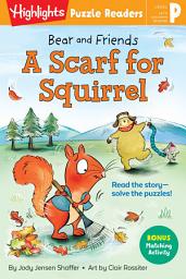 Icon image Bear and Friends: A Scarf for Squirrel