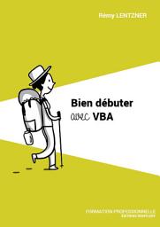 Icon image Bien débuter avec VBA: Informatique