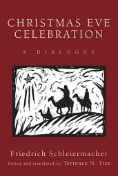 Icon image Christmas Eve Celebration: A Dialogue