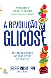 Icon image A Revolução da Glicose