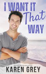 Icon image I WANT IT THAT WAY: a retro romantic comedy