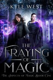 Icon image The Fraying of Magic