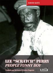Icon image CAMION BLANC: LEE 'SCRATCH' PERRY People funny boy