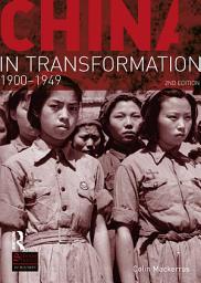 Icon image China in Transformation: 1900-1949, Edition 2