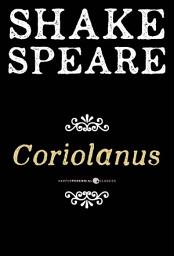 Icon image Coriolanus: A Tragedy