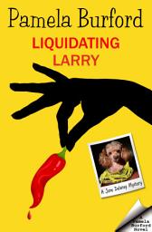 Icon image Liquidating Larry: Jane Delaney Mysteries Book 7