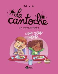 Icon image La cantoche: En avant, mâche !