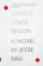 Icon image Silence Once Begun: A Novel