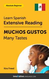 Icon image Spanish Extensive Reading: MANY TASTES: Level 2