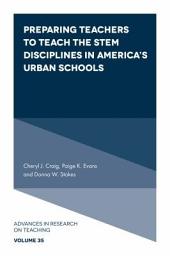 Icon image Preparing Teachers to Teach the STEM Disciplines in America’s Urban Schools
