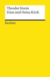 Icon image Hans und Heinz Kirch: Storm, Theodor – Deutsch-Lektüre, Deutsche Klassiker der Literatur
