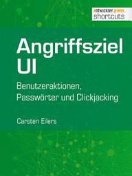 Icon image Angriffsziel UI: Benutzeraktionen, Passwörter und Clickjacking