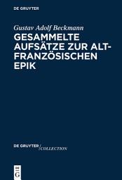 Icon image Gesammelte Aufsätze zur altfranzösischen Epik