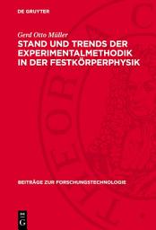 Icon image Stand und Trends der Experimentalmethodik in der Festkörperphysik