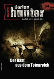 Icon image Dorian Hunter 54: Der Gast aus dem Totenreich