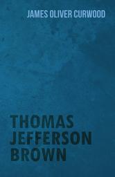 Icon image Thomas Jefferson Brown