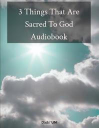 Icon image 3 Things That Are Sacred To God