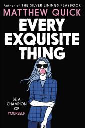 Icon image Every Exquisite Thing