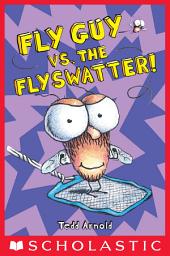 Icon image Fly Guy vs. the Flyswatter! (Fly Guy #10)
