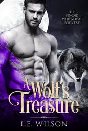 Icon image A Wolf's Treasure: A Steamy Fated Mates Shifter Paranormal Romance