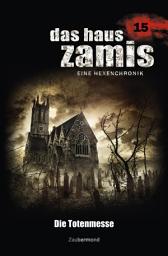 Icon image Das Haus Zamis 15 - Die Totenmesse