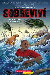 Icon image Sobreviví el huracán Katrina, 2005 (Graphix)