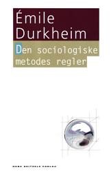 Icon image Den sociologiske metodes regler