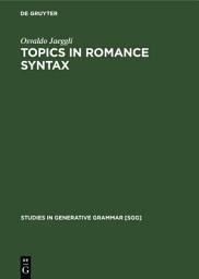 Icon image Topics in Romance Syntax