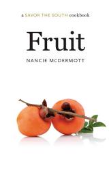 Icon image Fruit: a Savor the South cookbook