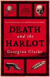 Icon image Death and the Harlot: a gripping historical mystery set in 18th century London