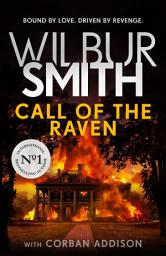 Icon image Call of the Raven: The unforgettable Sunday Times bestselling novel of love and revenge