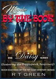 Icon image Daisy: Not Your Average Super-sleuth! Book Eighteen, Murder by the Book