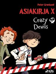 Icon image Asiakirja X – Crazy Devils: Nide 1