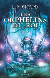 Icon image Les Orphelins du roi - Intégrale 3