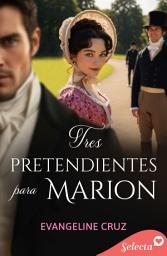 Icon image Tres pretendientes para Marion