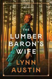 Icon image The Lumber Baron's Wife