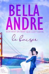 Icon image Le Baiser (Quatre mariages et un fiasco - 5)