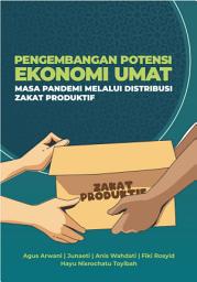 Icon image Pengembangan Potensi Ekonomi Umat Masa Pandemi Melalui Distribusi Zakat Produktif