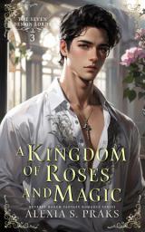 Icon image A Kingdom of Roses and Magic
