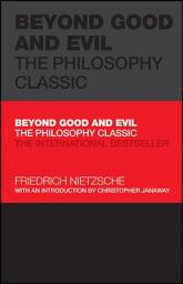 Icon image Beyond Good and Evil: The Philosophy Classic