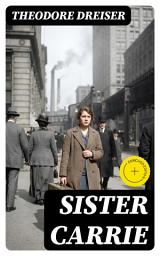 Icon image Sister Carrie: Enriched edition.