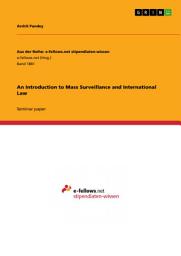 Icon image An Introduction to Mass Surveillance and International Law