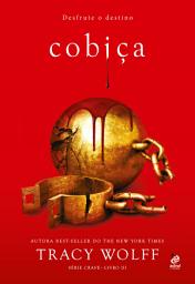 Icon image Cobiça: Livro III da Série Crave