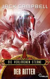 Icon image Die verlorenen Sterne: Der Ritter: Roman