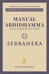 Icon image Manual Abhidhamma: Bab 3 Serbaneka