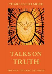 Icon image Talks on Truth: eBook Edition
