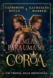 Icon image Gémeas para Uma Só Coroa