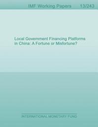 Icon image Local Government Financing Platforms in China: A Fortune or Misfortune?