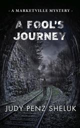 Icon image A Fool's Journey: A Marketville Mystery